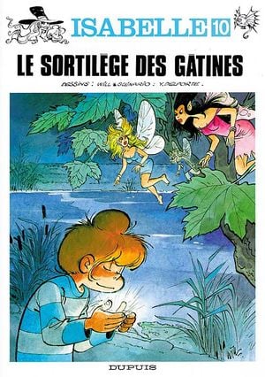 Le Sortilège des gâtines - Isabelle, tome 10