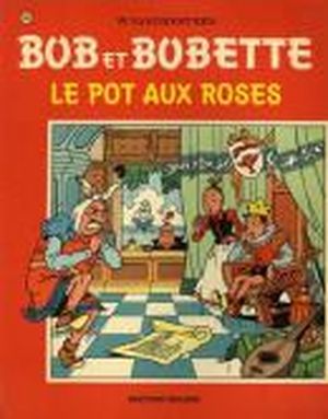 Le pot aux roses - Bob et Bobette