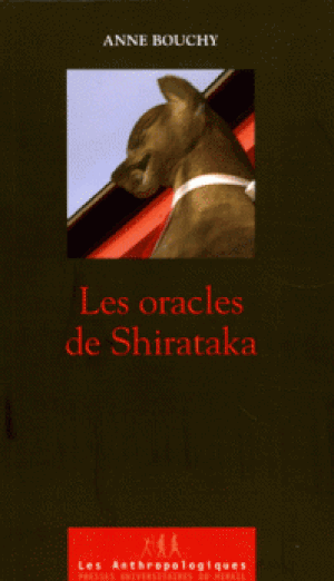 Les oracles de Shirataka : Vie d'une femme spécialiste de la possession dans la Japon du XXe siècle