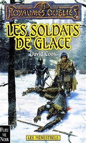 Les Soldats de glace - Les Ménestrels, tome 4