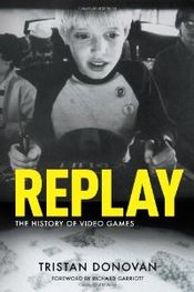 Couverture Replay: The History of Video Games Couverture Replay: The History of Video Games