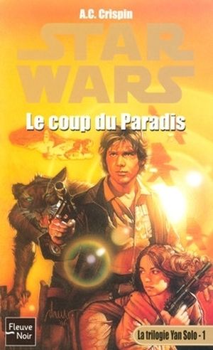Le Coup du paradis - Star Wars : La Trilogie Yan Solo, tome 1
