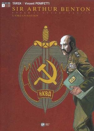 L'Organisation - Sir Arthur Benton, tome 4
