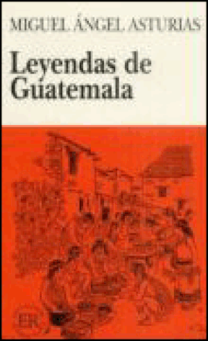 Leyendas de guatemala