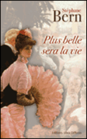 Plus belle sera la vie