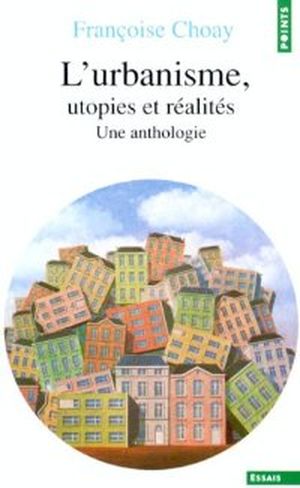 L'urbanisme, utopies et réalités