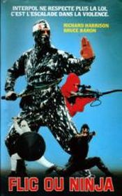 Affiche Flic ou Ninja Affiche Flic ou Ninja