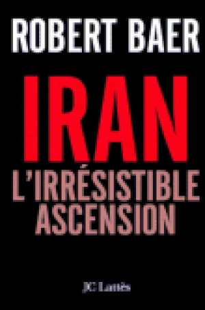 Iran, l'irrésistible ascension