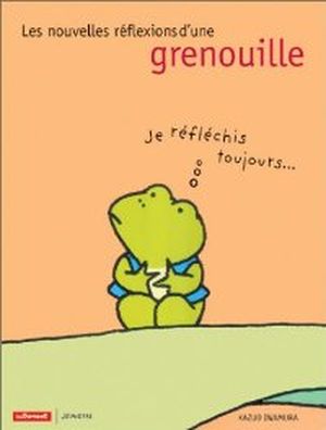 Les nouvelle réflexions d'une grenouille