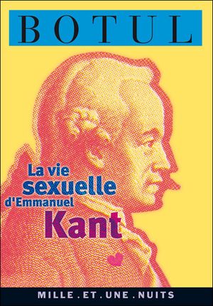 La Vie sexuelle d'Emmanuel Kant