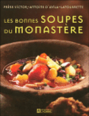 Les bonnes soupes du monastère