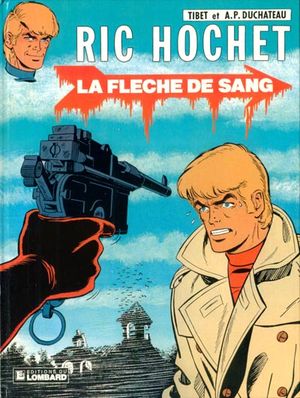 La Flèche de sang - Ric Hochet, tome 36