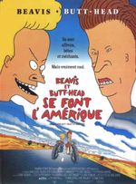 Affiche Beavis et Butt-Head se font l'Amérique Affiche Beavis et Butt-Head se font l'Amérique