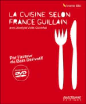 La cuisine selon France Guillain