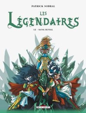 Sang royal - Les Légendaires, tome 13