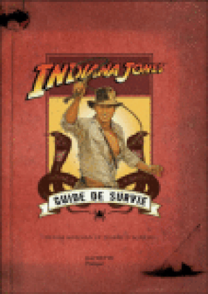 Indiana Jones, guide de survie