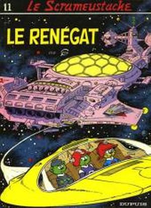 Le Renégat - Le Scrameustache, tome 11