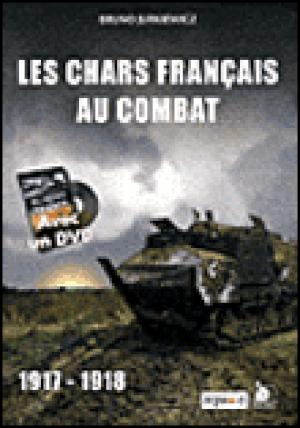 Les chars français au combat, 1917-1918