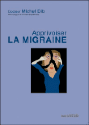 Apprivoiser la migraine