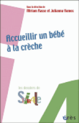 Accueillir Un Bebe A La Creche Miriam Rasse Et Julianna Vamos