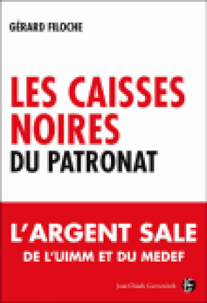 Les caisses noires du patronat