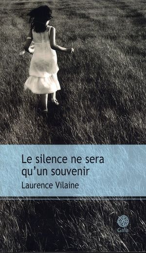 Le silence ne sera qu'un souvenir