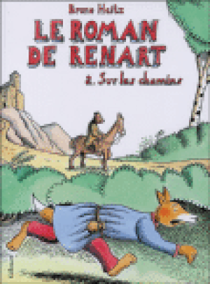 Sur les Chemins - Le Roman de Renart, tome 2