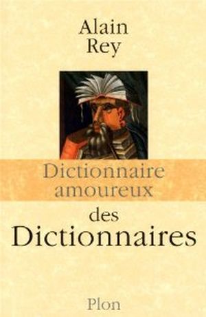 Dictionnaire amoureux des dictionnaires