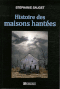 Histoire des maisons hantées