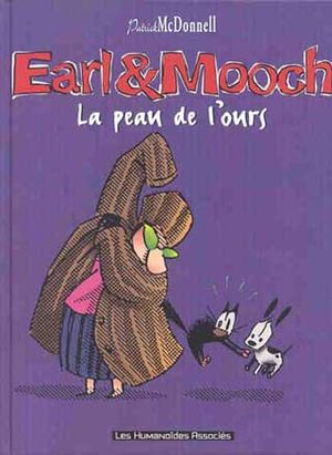 La peau de l'ours - Earl & Mooch, tome 3