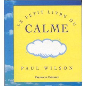 Le petit livre du calme