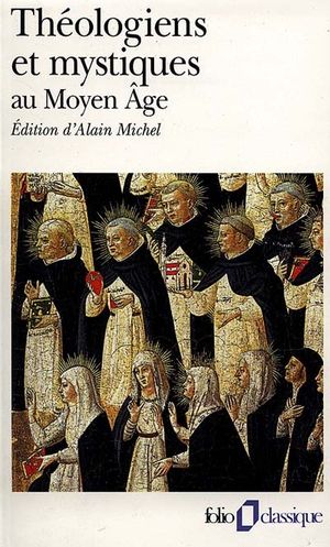 Théologiens et mystiques au Moyen Age