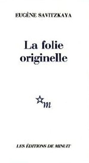 La Folie originelle