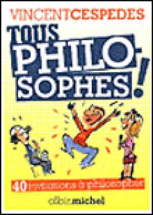 Tous philosophes !