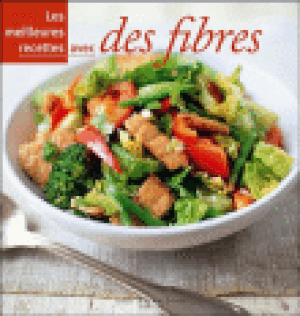 Les meilleures recettes avec des fibres