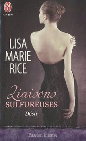 Désir- Liaisons sulfureuses, Tome 2