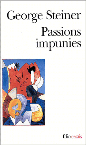 Passions impunies