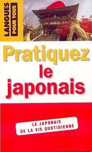 Pratiquez le japonais