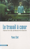 Le travail à coeur