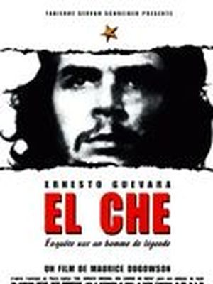 Ernesto Guevara, enquête sur un homme de légende