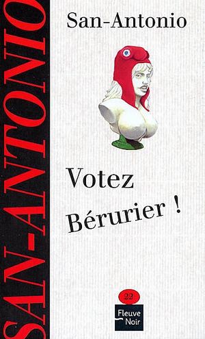 Votez Bérurier !