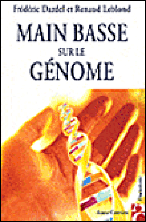 Main basse sur le génome