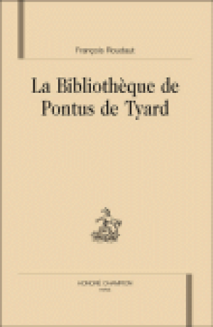 La Bibliothèque de Pontus de Tyard