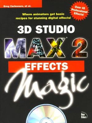 3D Studio Max 2: Effects Magic