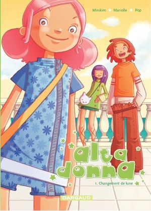 Changement de lune - Alta Donna, tome 1