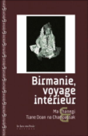 Birmanie, voyage intérieur