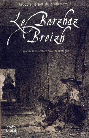 Le Barzhaz Breizh - Trésor de la littérature orale en Bretagne