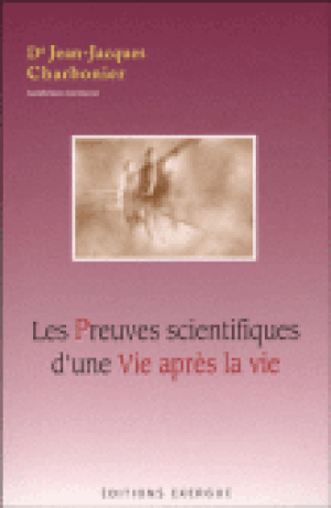 Les preuves scientifiques de l'après-vie