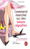 Comment marcher sur des talons aiguilles