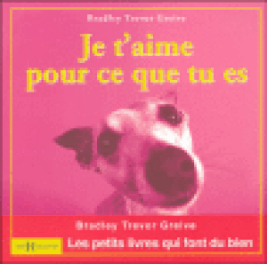 Je t'aime pour ce que tu es